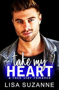 Take My Heart by Lisa Suzanne