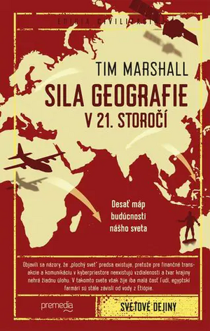 Sila geografie v 21. storočí by Tim Marshall