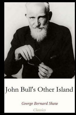 John Bull's Other Island by George Bernard Shaw