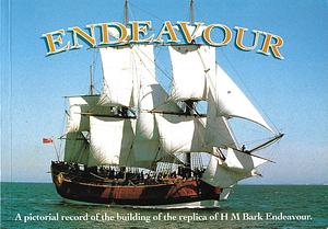 Endeavour; A Pictorial Record of the Building of the Replica of the H. M. Bark Endeavour by Mike Lefroy