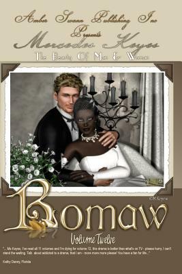 Bomaw - Volume Twelve: The Beauty of Man and Woman by Mercedes Keyes