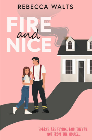 Fire and Nice by Rebecca Walts