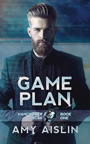 Game Plan by Amy Aislin