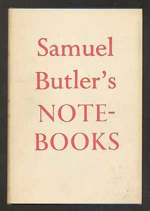 Samuel Butler's Notebooks by Samuel Butler, Brian Hill, Geoffrey L. Keynes