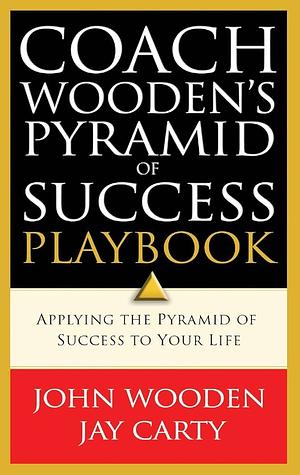 Coach Wooden's Pyramid of Success Playbook by John Wooden