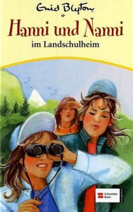 Hanni Und Nanni Im Landschulheim by Enid Blyton