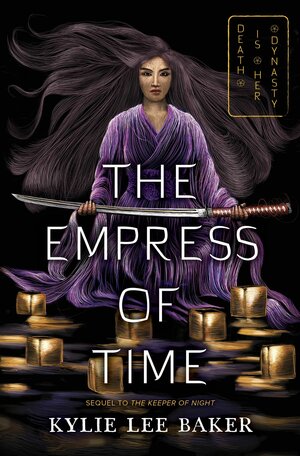 The Empress of Time by Kylie Lee Baker