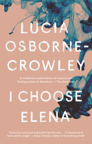 I Choose Elena by Lucia Osborne-Crowley