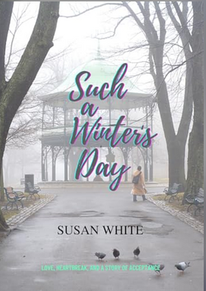 Such a Winter's Day by Susan White