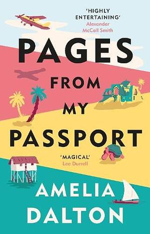 Pages from My Passport by Amelia Dalton