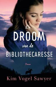 De droom van de bibliothecaresse by Kim Vogel Sawyer