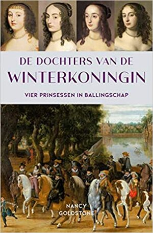 De dochters van de winterkoningin. Vier prinsessen in ballingschap by Nancy Goldstone