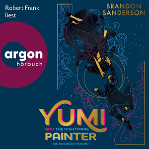 Yumi and the Nightmare Painter by Brandon Sanderson