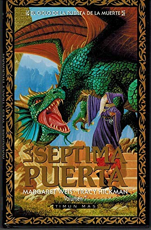 La séptima puerta by Tracy Hickman, Margaret Weis