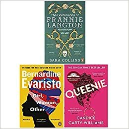 The Confessions of Frannie Langton, Girl Woman Other, Queenie 3 Books Collection Set by Candice Carty-Williams, Sara Collins, Bernardine Evaristo