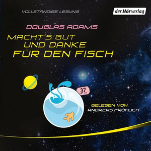 Macht's gut, und danke für den Fisch by Douglas Adams