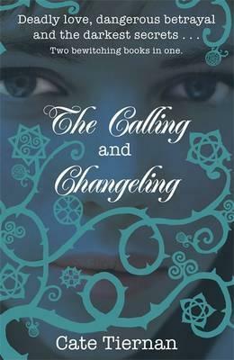The Calling / Changeling by Cate Tiernan