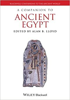 A Companion to Ancient Egypt (2 Volumes) by Alan B. Lloyd
