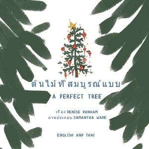 A Perfect Tree: Thai English Translation by Denise Dunham