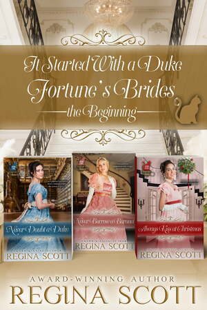 It Started with a Duke: Fortune's Brides, the Beginning by Regina Scott