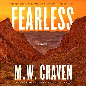 Fearless by M.W. Craven