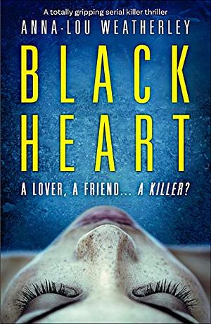 Black Heart by Anna-Lou Weatherley