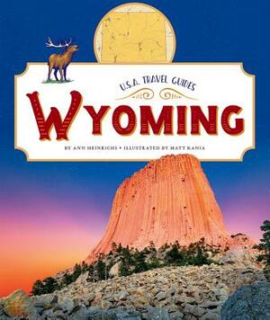 Wyoming by Ann Heinrichs