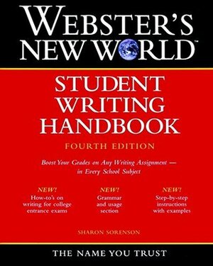 Webster's New World Student Writing Handbook by Sharon Sorenson