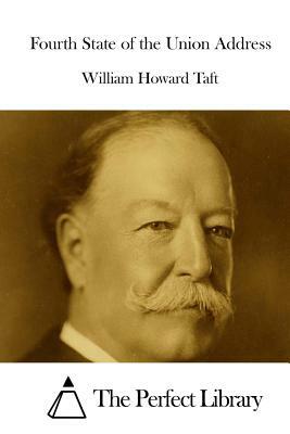 Fourth State of the Union Address by William Howard Taft
