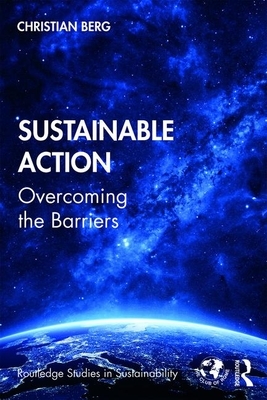 Sustainable Action: Overcoming the Barriers by Christian Berg