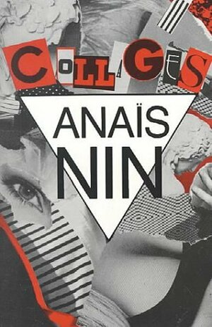 Collages by Jean Varda, Anaïs Nin