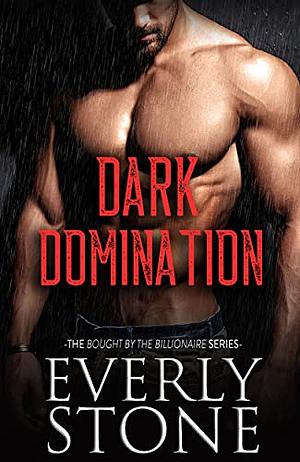 Dark Domination by Lili Valente, Everly Stone
