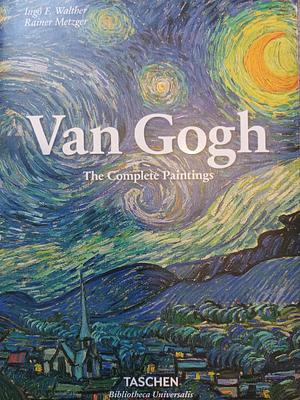 Van Gogh: The Complete Paintings by Rainer Metzger