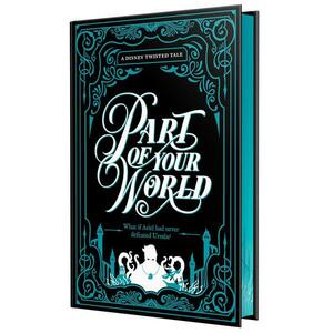 Part of Your World: Collector's Edition by Liz Braswell
