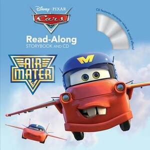 Cars Toons Air Mater Read-Along Storybook and CD by Annie Auerbach