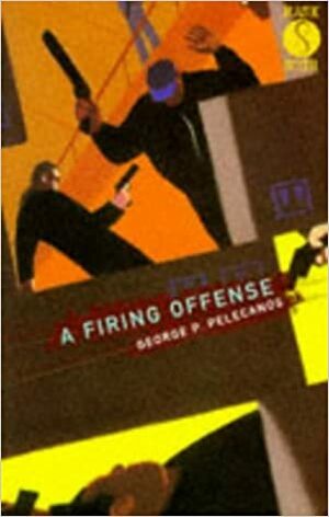 A Firing Offense by George Pelecanos