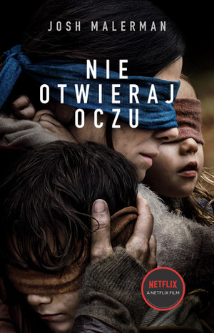 Nie otwieraj oczu by Josh Malerman