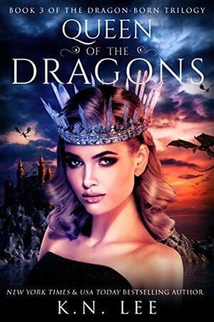 Queen of the Dragons by K.N. Lee