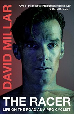 The Racer by David Millar