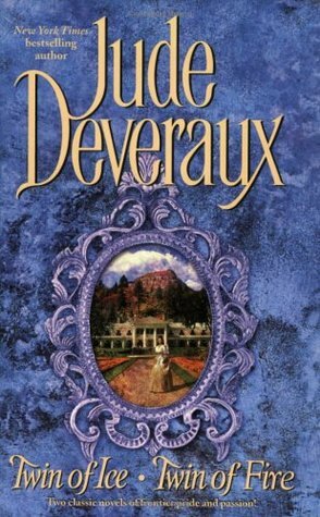 Twin of Ice/Twin of Fire: Two Classic Novels by Jude Deveraux