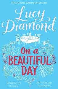 On a Beautiful Day by Lucy Diamond, Clare Wille