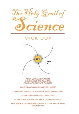 The Holy Grail of Science by Mick Cox