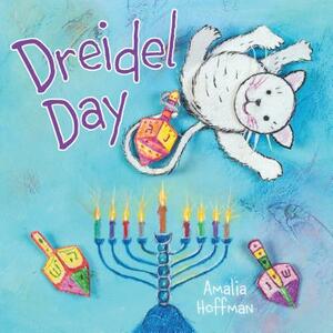 Dreidel Day by Amalia Hoffman