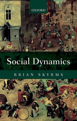 Social Dynamics by Brian Skyrms