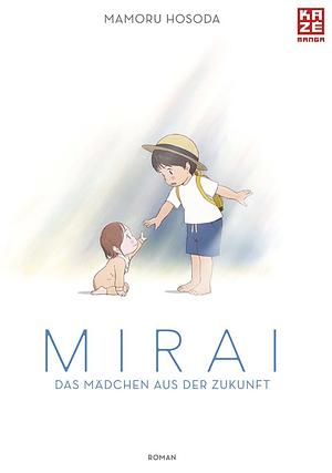 Mirai - das Mädchen aus der Zukunft by Mamoru Hosoda