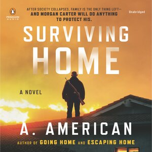 Surviving Home by A. American, Angery American