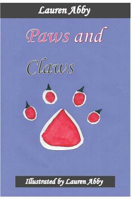 Paws and Claws by Lauren Abby