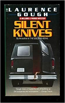 Silent Knives by Laurence Gough