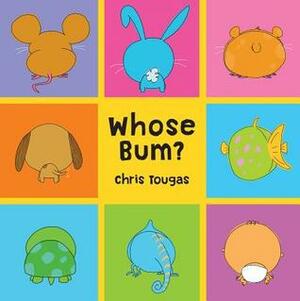 Whose Bum? by Chris Tougas