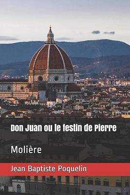 Don Juan ou le festin de Pierre by Molière